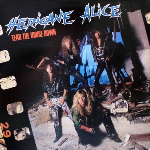 Hericane Alice - Tear The House Down [Vinyl Rip 24/96+CDRip] (1990)