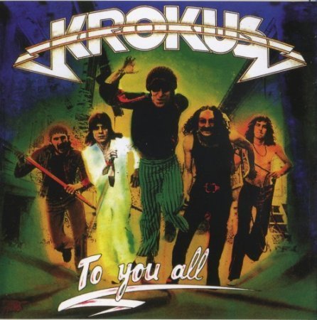 Krokus - To You All (1977)