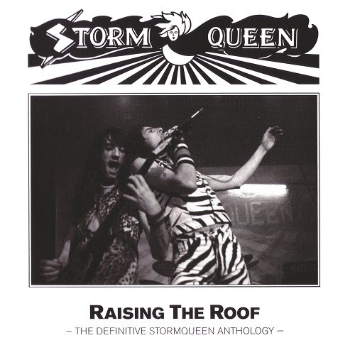 Stormy Queen - Raising The Roof - The Definitive StormQueen Anthology (Compilation) 2015
