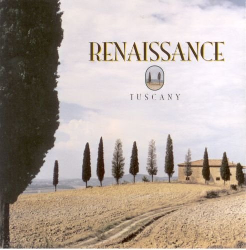 Renaissance – Tuscany (2005)