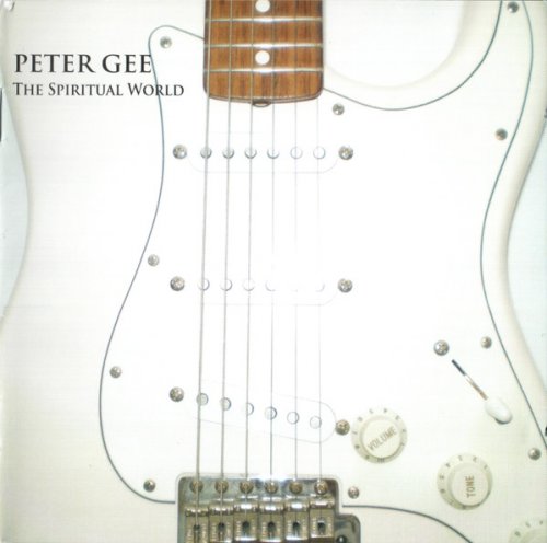 Peter Gee - The Spiritual World (2008)