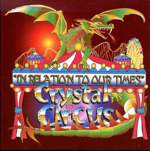 Crystal Circus - In Relation To Our Times (1968)