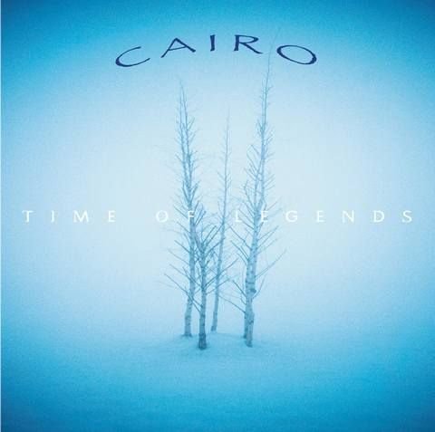 Cairo - Time Of Legends (2001)