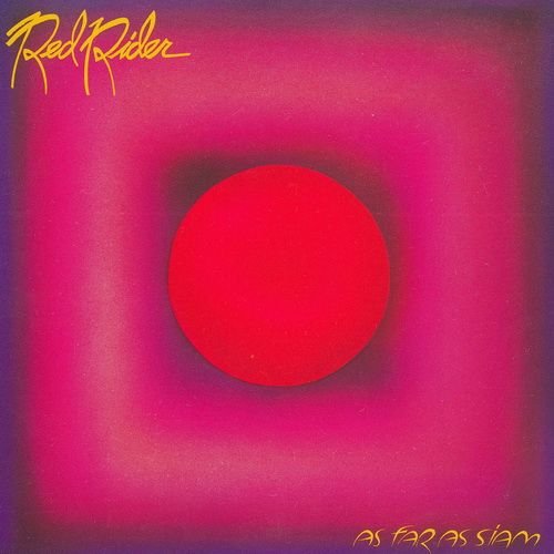 Red Rider – As Far As Siam (1981)
