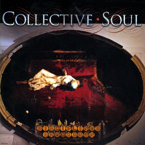 Collective Soul - Disciplined Breakdown (Expanded Edition) 2022