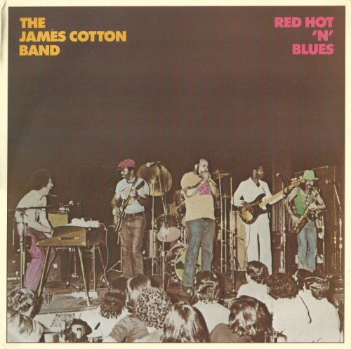 James Cotton Band - Red Hot 'N' Blues [Vinyl-Rip] (1982)
