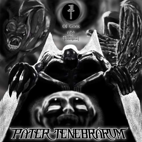 Pater Tenebrarum - Of Gods and Madmen (2022)