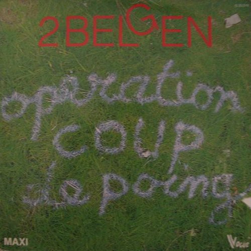 2 Belgen - Operation Coup De Poing (Vinyl, 12'') 1984