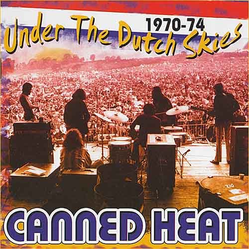 Canned Heat - Under The Dutch Skies 1970-74 (2xCD Live) (2007)