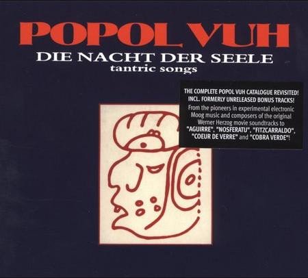 Popol Vuh - Die Nacht Der Seele. Tantric Songs (1979)