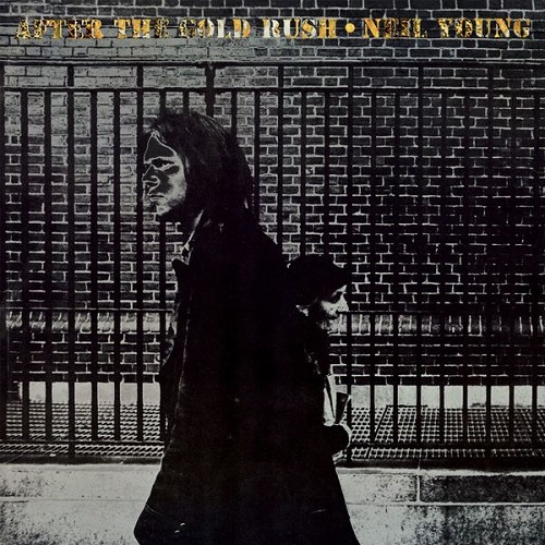 Neil Young - After The Gold Rush 1970