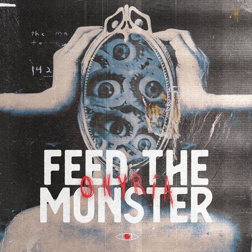 Onyria - Feed The Monster 2022