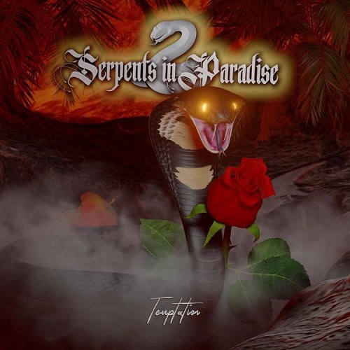 Serpents In Paradise - Temptation 2022