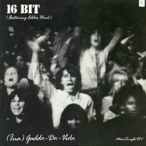 16 Bit Featuring Eddie Hind - (Ina) Gadda-Da-Vida (Vinyl, 12'') 1987