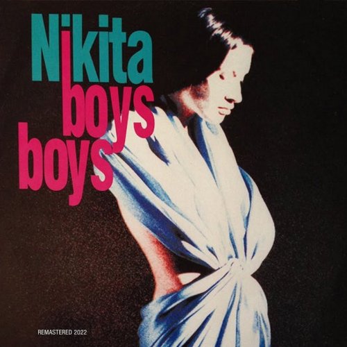 Nikita - Boys Boys (Remastered 2022) (3 x File, FLAC) 2022