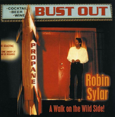 Robin Sylar - Bust Out (2002)