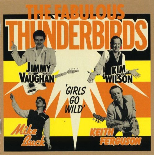 The Fabulous Thunderbirds - Girls Go Wild (2000)