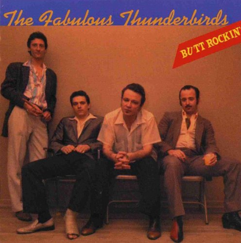 The Fabulous Thunderbirds - Butt Rockin' (2000)