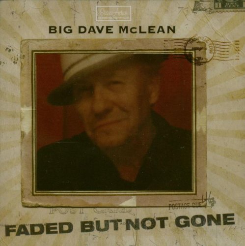 Big Dave McLean - Faded But Not Gone (2014)