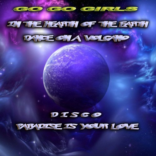 Go Go Girls - In The Heart Of The Earth (4 x File, FLAC) (1998) 2022