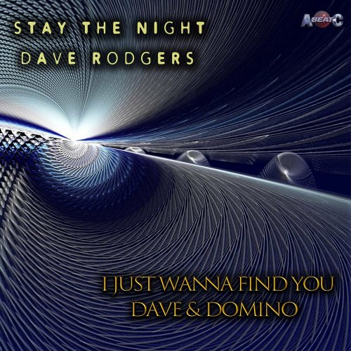 Dave Rodgers / Dave & Domino - Stay The Night / I Just Wanna Find You (2 x File, FLAC) (2000) 2022