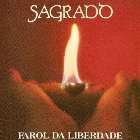 Sagrado Coracao Da Terra - Farol Da Liberdade (1991)