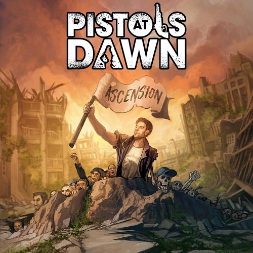 Pistols At Dawn - Ascension [WEB] (2022)