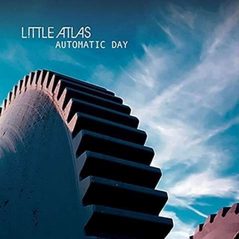 Little Atlas - Automatic Day (2013)