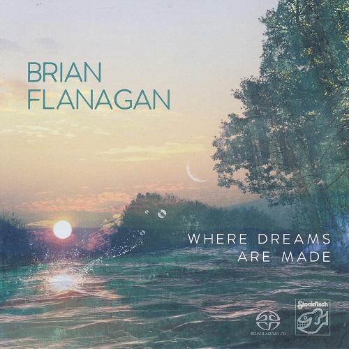 Brian Flanagan - Where Dreams Are Made 2017