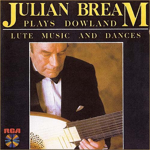 Julian Bream - Plays Dowland Lute Music and Dances (compilation) (1986)