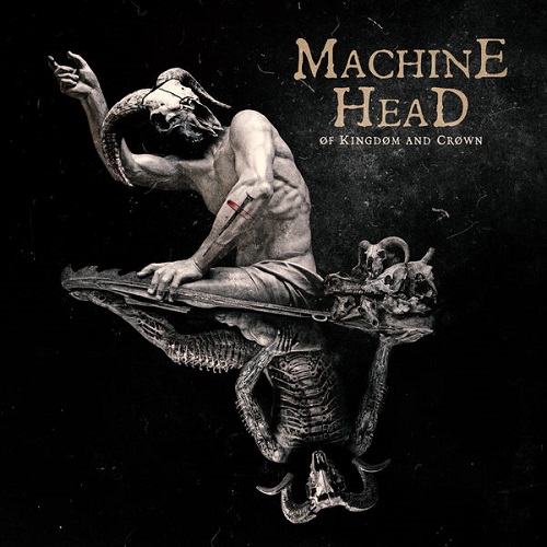 Machine Head - Of Kingdom and Crown 2022