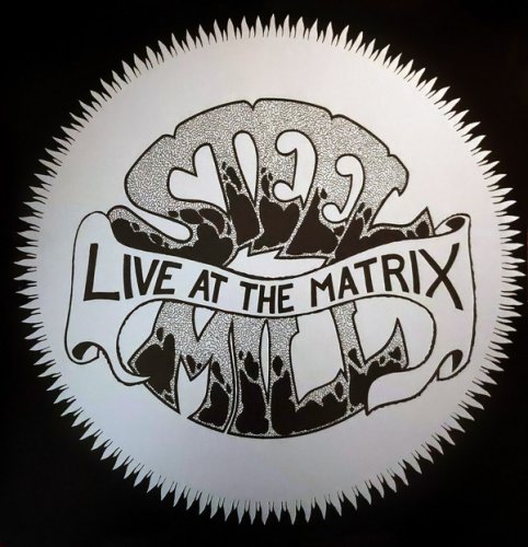 Steel Mill - Live At The Matrix (1970)