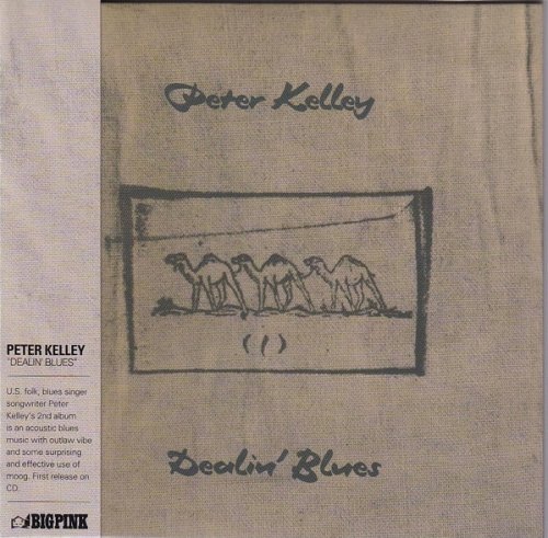 Peter Kelley - Dealin’ Blues (1971)