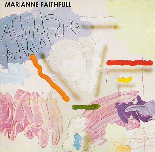 Marianne Faithfull - A Child's Adventure (1983) [Reissue 1994]