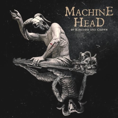 Machine Head - Of Kingdom and Crown [Limited Edition] (2022)