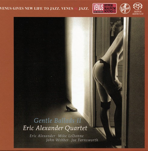 Eric Alexander Quartet - Gentle Ballads II (2015) 2006