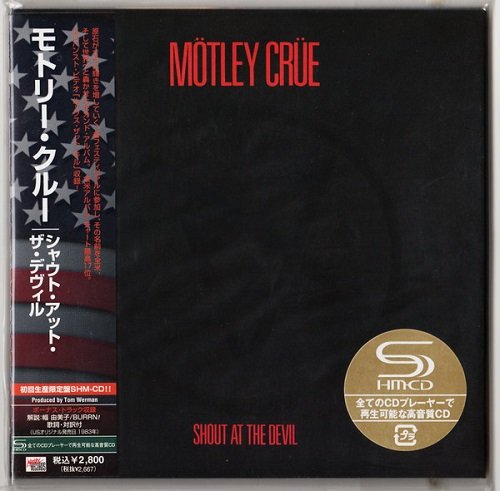 Motley Crue - Shout At The Devil (1983) [Japan Reissue SHM-CD 2008]