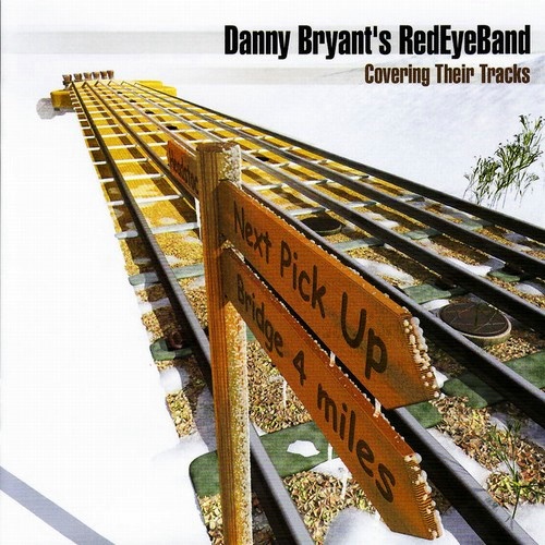 Danny Bryant's RedEyeBand - Covering Their Tracks (2008) [24/48 Hi-Res]