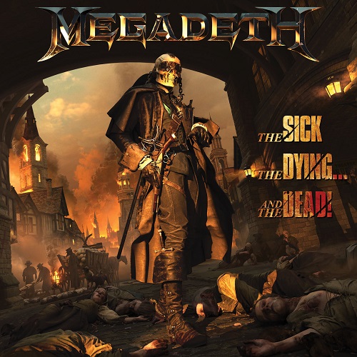 Megadeth - The Sick, The Dying… And The Dead! 2022