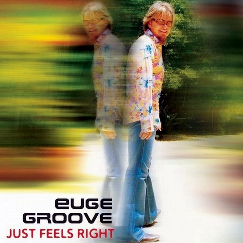 Euge Groove - Just Feels Right (2005) [24/48 Hi-Res]