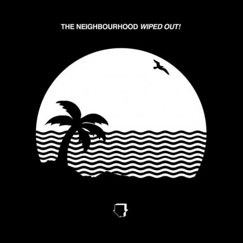 The Neighbourhood - Wiped Out! (2015)