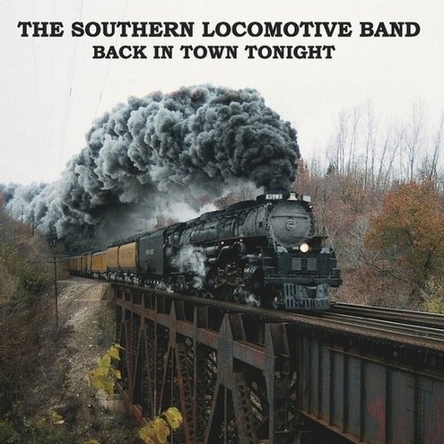 The Southern Locomotive Band - Back in Town Tonight  [WEB] (2022)