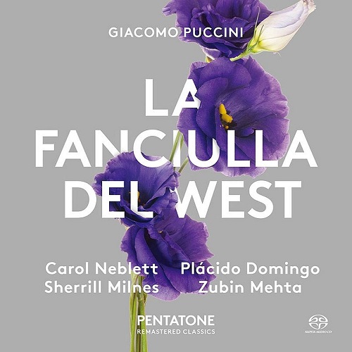 Giacomo Puccini, Carol Neblett, Placido Domingo, Sherrill Milnes, Zubin Mehta - La Fanciulla Del West (2017) 1978