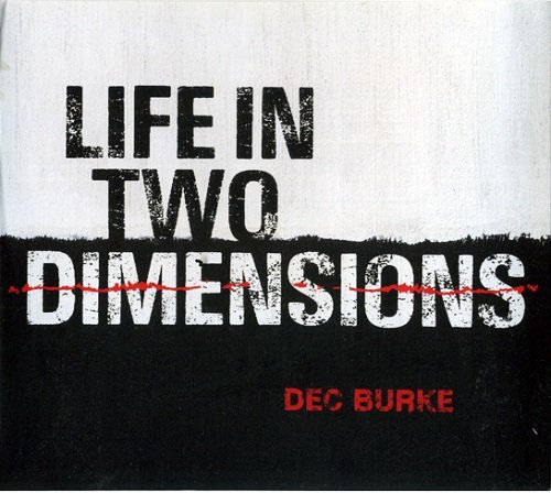 Dec Burke - Life In Two Dimensions (2021)