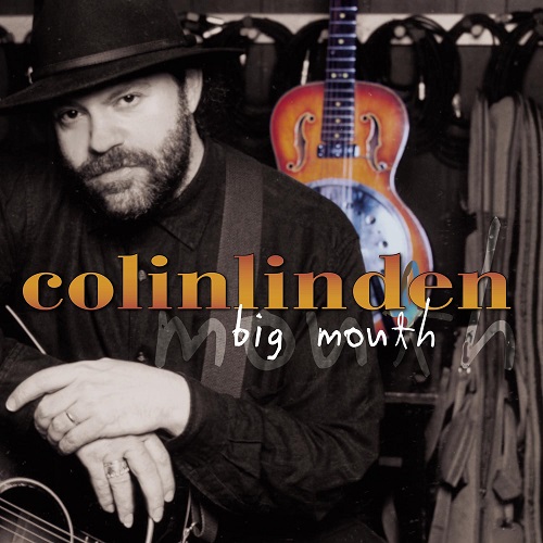 Colin Linden - Big Mouth (2003) 2001