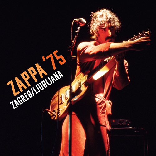 Frank Zappa - ZAPPA ’75- Zagreb (Ljubljana) (2022) 1975
