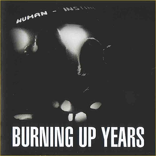 The Human Instinct - Burning Up Years (1969)