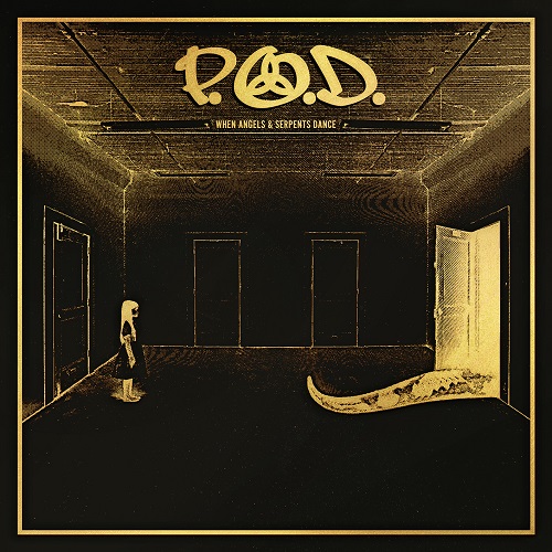 P.O.D. - When Angels & Serpents Dance (2022 Remixed & Remastered) 2008