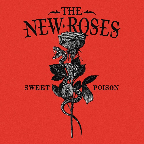 The New Roses - Sweet Poison 2022