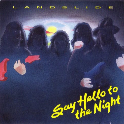 Landslide - Say Hello To The Night (1990)